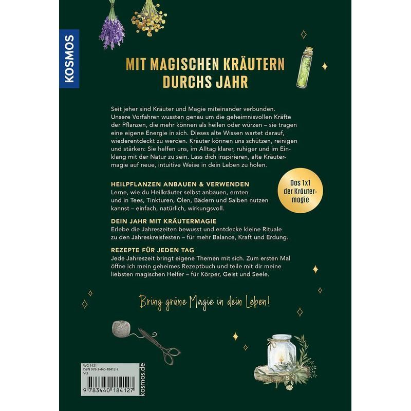 Magische Kräuter - Buch - Heilende Pflanzen und Seelenmedizin aus dem eigenen Garten. Die verborgene Kraft der Kräuter entdecken Rituale & Rezepte für jede Jahreszeit. Bring grüne Magie in dein Leben - Sonja Sacher - 144 S. - Deutsch - 2026 - Franckh Kosm