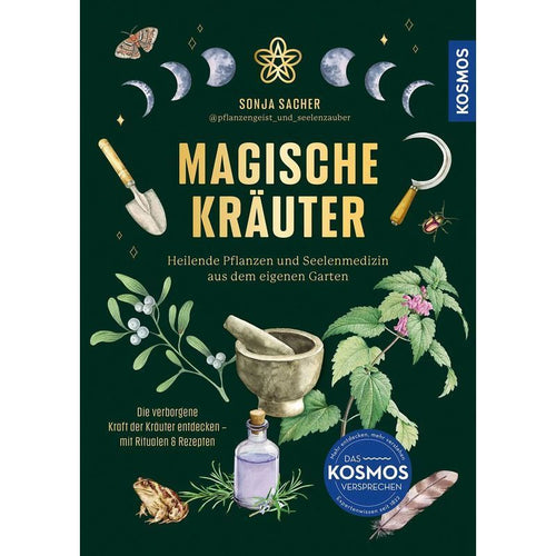 Magische Kräuter - Buch - Heilende Pflanzen und Seelenmedizin aus dem eigenen Garten. Die verborgene Kraft der Kräuter entdecken Rituale & Rezepte für jede Jahreszeit. Bring grüne Magie in dein Leben - Sonja Sacher - 144 S. - Deutsch - 2026 - Franckh Kosm