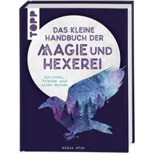 Das kleine Handbuch der Magie und Hexerei - Buch - Sprüche, Tränke und altes Wissen - Midia Star - 144 S. - Deutsch - 2019 - frechverlag GmbH - EAN 9783772453632