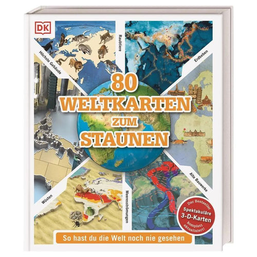 80 Weltkarten zum Staunen - Buch - So hast du die Welt noch nie gesehen Sammlung von 80 thematischen Weltkarten in 3 D. Für Kinder ab 10 Jahren - DK Verlag Kids - Wo in aller Welt - mit 3 D Karten - 192 S. - Deutsch - 2022 - Dorling Kindersley Verlag - EA