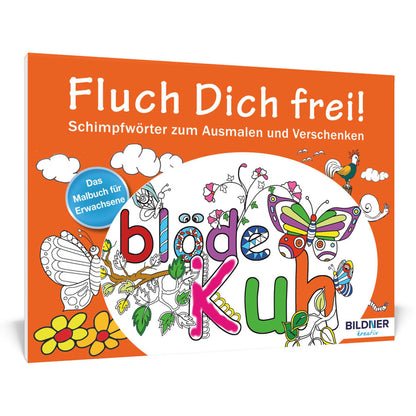 Fluch Dich frei! Blöde Kuh – Band 1