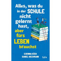 Buch Alles, was du in der Schule nicht gelernt hast, aber fürs Leben, Taschenbuch für Hobby – Hauptansicht