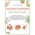 Buch Gelenkschmerzen natürlich heilen, Taschenbuch für Kreativprojekte und Hobby – Hauptansicht
