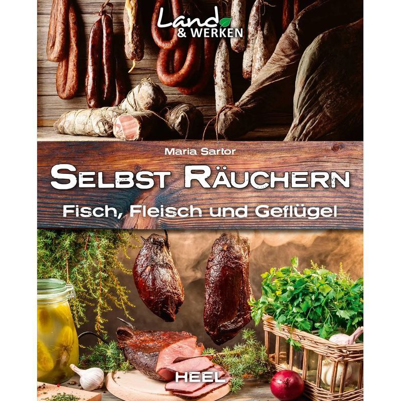 Buch Land & Werken: Selbst räuchern, Taschenbuch für Hobby und Kreativprojekte – Hauptansicht