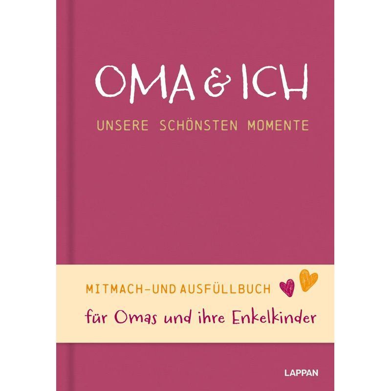 Buch Oma und ich unsere schönsten Momente, Mitmach und Ausfüllbuch für Omas und ihre Enkelkinder Kreatives – Hauptansicht