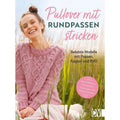 Buch Pullover mit Rundpassen stricken, Taschenbuch für Hobby und Kreativprojekte – Hauptansicht
