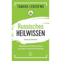 Buch Russisches Heilwissen Rezepte des Überlebens, Taschenbuch für Hobby und Kreativprojekte – Hauptansicht