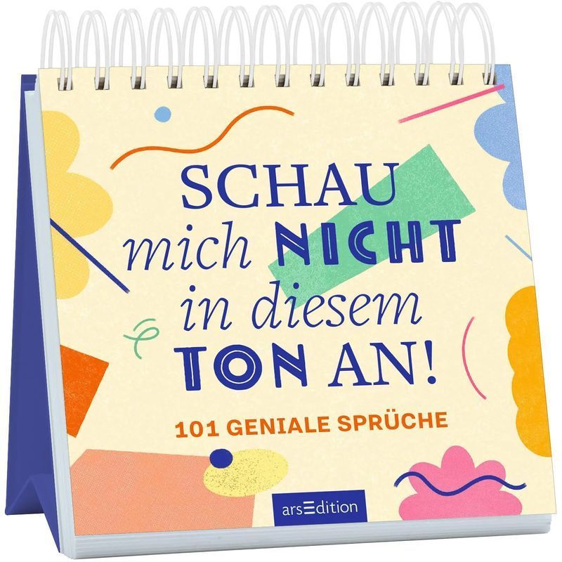 Buch Schau mich nicht in diesem Ton an, 101 geniale Sprüche, Carina, Taschenbuch für Hobby – Hauptansicht