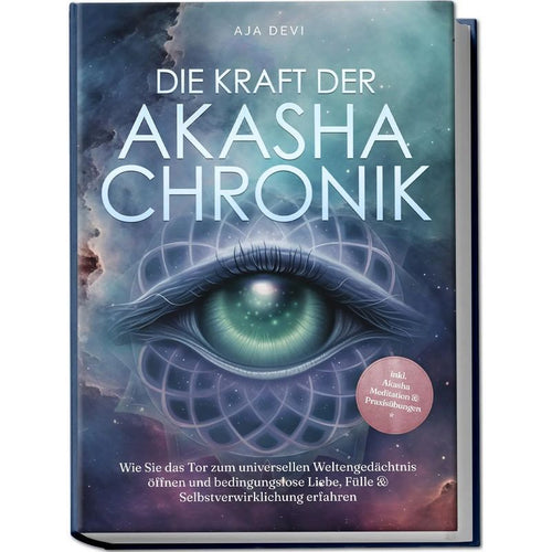 Die Kraft der Akasha Chronik: Wie Sie das Tor zum universellen Weltengedächtnis öffnen und bedingungslose Liebe, Fülle & Selbstverwirklichung erfahren inkl. Akasha Meditation & Praxisübungen - Taschenbuch - Aja Devi - 180 S. - Deutsch - 2024 - Edition Lun
