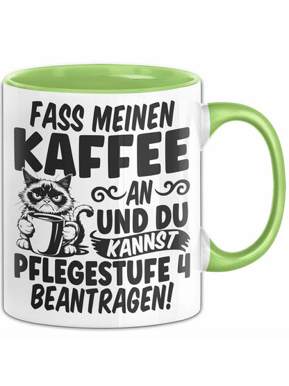 Humor Tasse Büro Krankenschwester Pflege Fass Meinen Kaffee An Und Du Kannst Pflegestufe 4 Beantragen Kaffee-Tasse